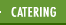Catering