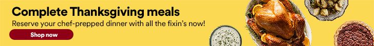 Complete Thanksgiving Meals. Reserve your chef-prepped dinner with all teh fixin's now! Shop now
