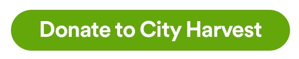 Donate to City Harvest. Help end hunger in NYC. Add donation