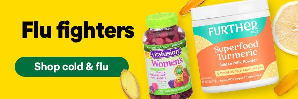 Flu Fighters. Stay ready with immunity boosters. Shop cold & flu