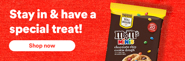 Stay in & have a special treat! Shop now