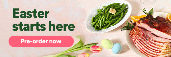 Easter stars here. Pre-order a meal, entree, or roast for the holiday. Secure your spot