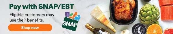 Pay with SNAP/EBT. Eligible customers may use their benefits. Shop now