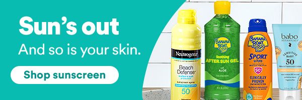 Sun's out and so is your skin. Shop sunscreen
