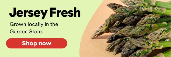 Jersey Fresh. Grown locally in the Garden State. Shop now