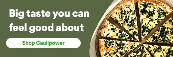 Big taste you can feel good about. Shop Caulipower