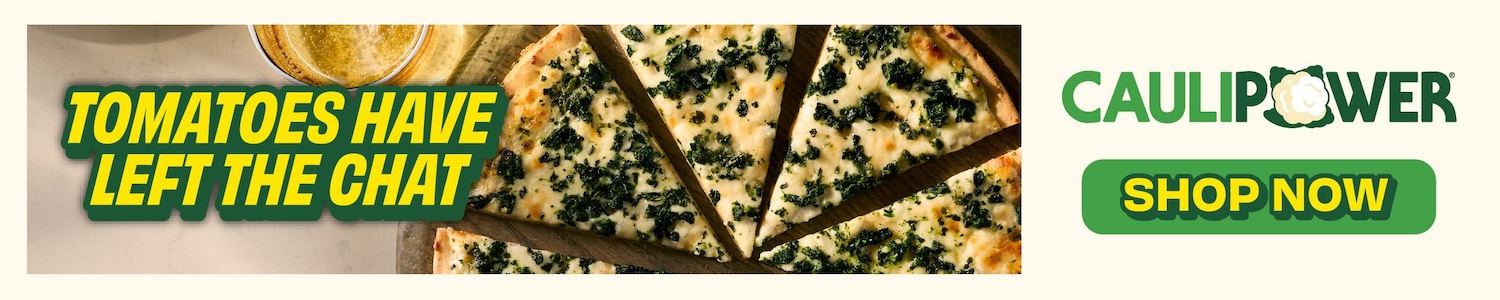 Caulipower. Tomoatoes have left the chat. Shop now.