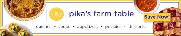 Pika's Farm Table - quiches | soups | appetizers | pot pies | desserts - Save Now!