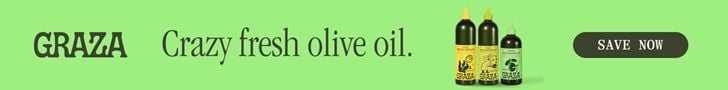 Graza. Crazy fresh olive oil. SAVE NOW