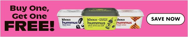 Ithaca Hummus. Buy One, Get One FREE! SAVE NOW