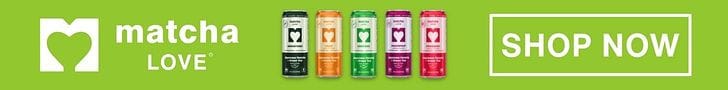 Matcha Love. SHOP NOW