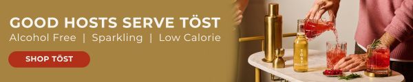 GOOD HOSTS SERVE TOST. Alcohol Free | Sparkling | Low Calorie. Shop TOST