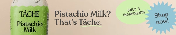 Tache. NEW! Only 3 ingredients. Shop now